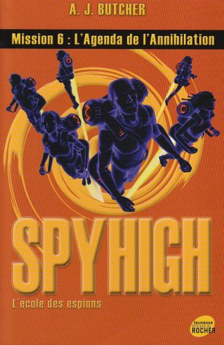 Stock image for Spy High, Tome 6 : L'agenda de l'annihilation for sale by Ammareal