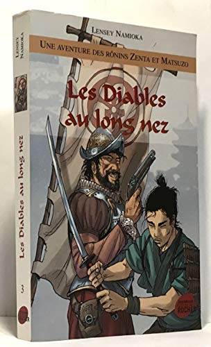 Stock image for Une aventure des Rnins Zenta et Matsuzo, Tome 3 : Les Diables au long nez for sale by Ammareal