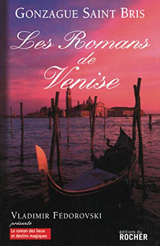 Stock image for Les Romans de Venise Gonzague Saint Bris for sale by LIVREAUTRESORSAS