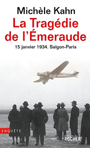 Imagen de archivo de La Trag die de l'Emeraude - 15 janvier 1934: Sa gon - Paris a la venta por AwesomeBooks