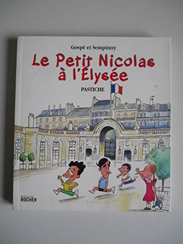 Stock image for Le Petit Nicolas a l'Elysee for sale by ThriftBooks-Atlanta