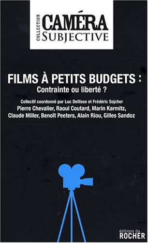 Beispielbild fr Films  petit budget : contraintes ou libert ? zum Verkauf von medimops