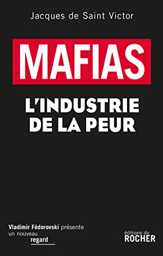 Beispielbild fr Mafias : L'industrie de la peur zum Verkauf von medimops