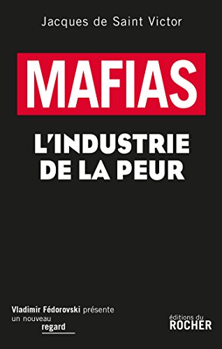 Stock image for Mafias : L'industrie de la peur for sale by medimops