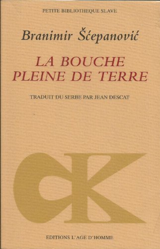 9782268064154: La Bouche pleine de terre