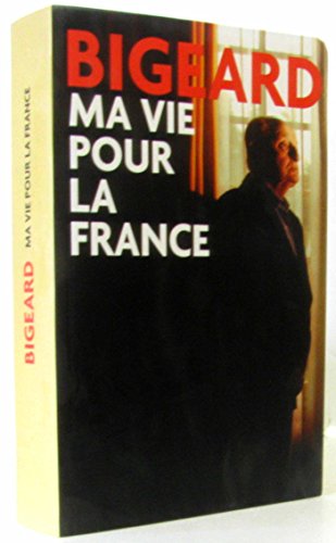 Stock image for Ma vie pour la France for sale by Goldstone Books