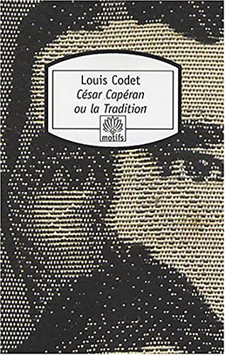 Stock image for Csar Caperan ou la Tradition (Motifs) (French Edition) 2022-2195 for sale by Des livres et nous