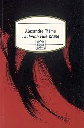 Stock image for La jeune fille brune for sale by Chapitre.com : livres et presse ancienne