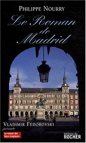 Imagen de archivo de Le Roman de Madrid a la venta por Ammareal