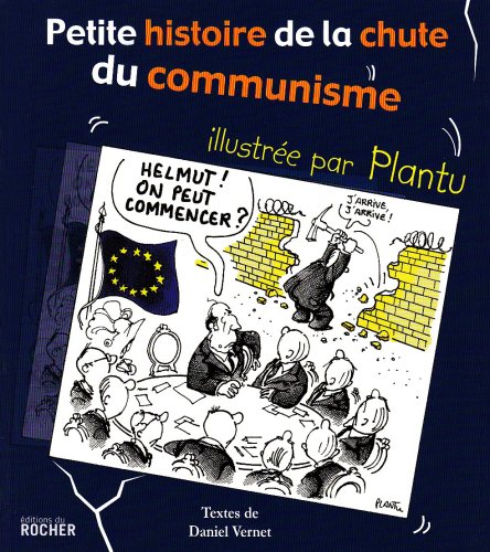 Stock image for Petite histoire de la chute du communisme for sale by medimops