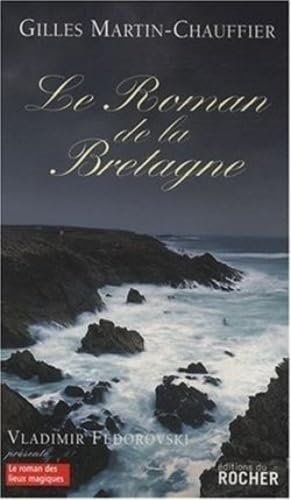 Beispielbild fr Le Roman de la Bretagne (French Edition) zum Verkauf von Better World Books