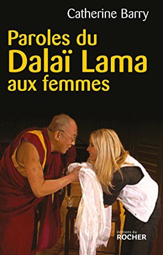 Beispielbild fr Paroles du Dala Lama aux femmes zum Verkauf von Ammareal