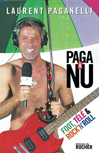 Stock image for Paga  nu - Laurent Paganelli a nu - for sale by Frederic Delbos