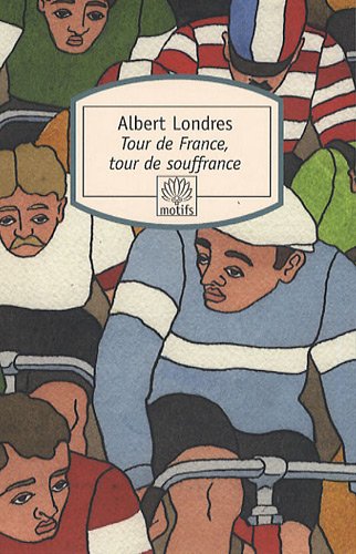 Stock image for Tour de france, tour de souffrance for sale by Librairie l'Aspidistra