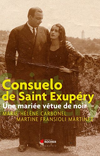 Stock image for Consuelo de Saint Exupry: Une marie vtue de noir for sale by Ammareal