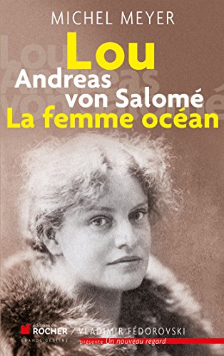 Beispielbild fr Lou Andreas von Salom, La femme ocan zum Verkauf von Ammareal