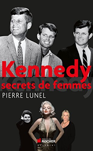 9782268069531: Kennedy: Secrets de femmes