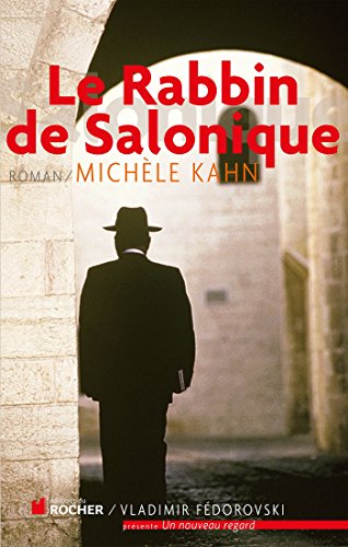 Le Rabbin de Salonique (French Edition) (9782268070131) by Kahn, MichÃ¨le