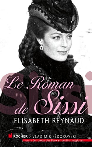 Imagen de archivo de Le roman de Sissi a la venta por Ammareal