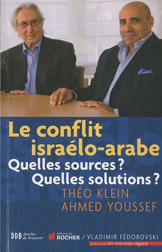 Beispielbild fr Le conflit isralo-arabe: Quelles sources ? Quelles solutions ? zum Verkauf von Librairie Th  la page