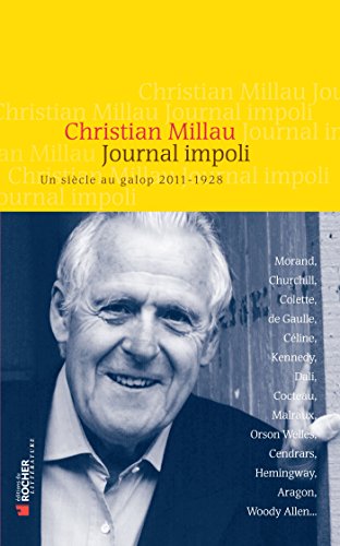 Beispielbild fr Journal impoli : Un sicle au galop, 2011-1928 zum Verkauf von Ammareal