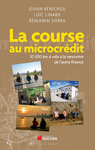 La course au microcrédit : 10 000 km à vélo à la rencontre de l'autre finance