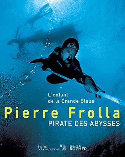 Beispielbild fr Pierre Frolla, Pirate Des Abysses : L'enfant De La Grande Bleue zum Verkauf von RECYCLIVRE