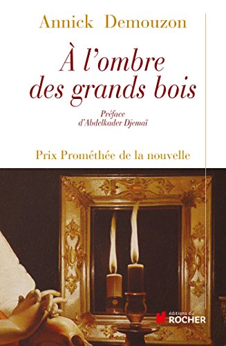 9782268072203: A l'ombre des grands bois