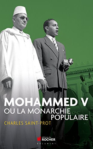 Beispielbild fr Mohammed V ou la Monarchie populaire zum Verkauf von Ammareal