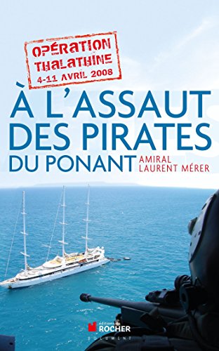 Beispielbild fr A l'assaut des pirates du Ponant zum Verkauf von A TOUT LIVRE