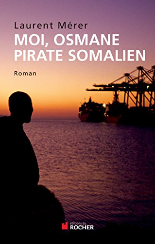 Beispielbild fr moi, Osmane pirate somalien zum Verkauf von Chapitre.com : livres et presse ancienne