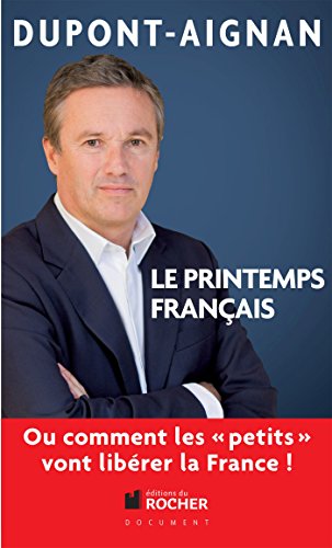 9782268073361: Le printemps franais ou Comment les "petits" vont librer la France ! (Documents)