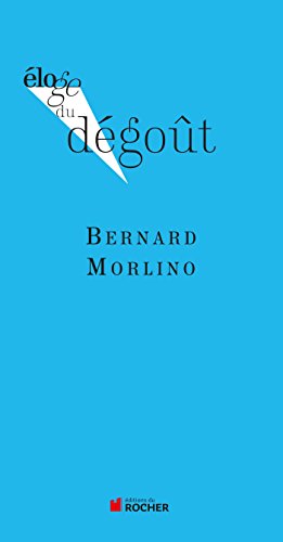 Beispielbild fr Eloge du d goût [Paperback] Morlino, Bernard zum Verkauf von LIVREAUTRESORSAS