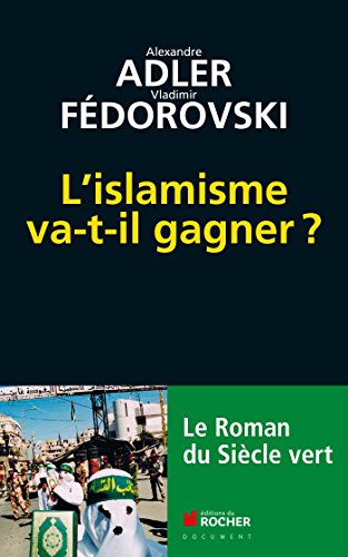 Imagen de archivo de L'Islamisme Va-T-Il Gagner ?: Le Roman Du Siecle Vert a la venta por ThriftBooks-Dallas