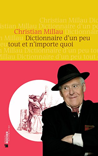 Stock image for Dictionnaire d'un peu tout et n'importe quoi for sale by Ammareal