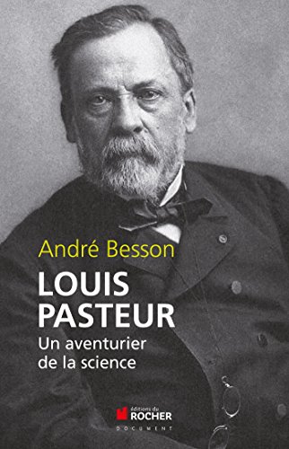 Beispielbild fr Louis Pasteur : Un aventurier de la science zum Verkauf von medimops