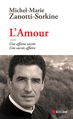 Beispielbild fr L'Amour : Une affaire sacre, une sacre affaire zum Verkauf von Ammareal