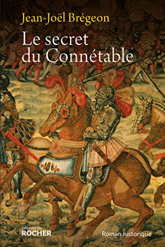 Stock image for Le secret du Conntable (Grands romans) (French Edition) for sale by Librairie l'Aspidistra