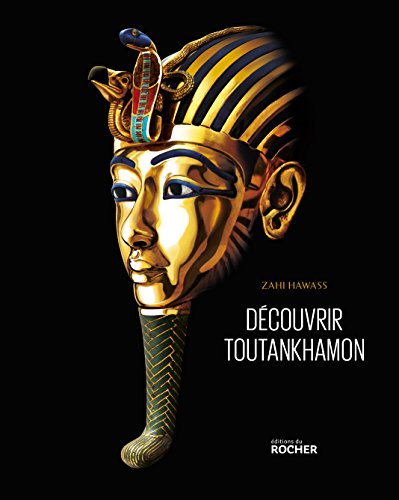 9782268078991: Dcouvrir Toutankhamon: De Howard Carter  l'ADN