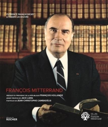 Beispielbild fr Franois Mitterrand zum Verkauf von Ammareal
