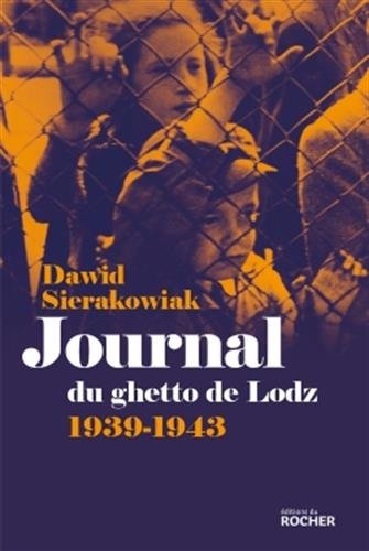 Beispielbild fr Journal du ghetto de Lodz: 1939-1943 zum Verkauf von Gallix