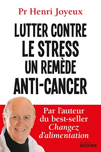 9782268084992: Lutter contre le stress, un remde anti-cancer (ROC.DOC.SOCIETE)