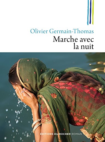 Stock image for Marche avec la nuit Germain-Thomas, Olivier for sale by LIVREAUTRESORSAS