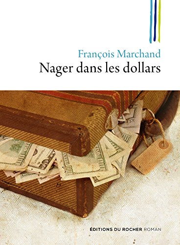 Stock image for Nager dans les dollars for sale by medimops