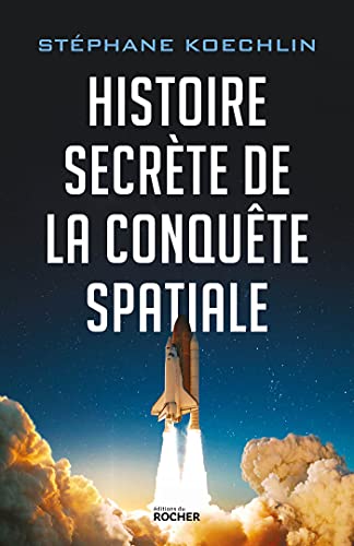 Beispielbild fr Histoire secrte de la conqute spatiale zum Verkauf von Librairie Th  la page