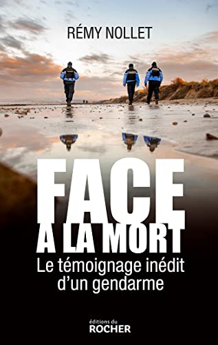 Beispielbild fr Face  la mort: Le tmoignage indit d'un gendarme zum Verkauf von medimops