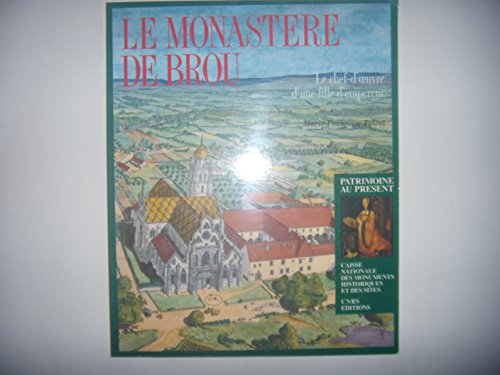 Beispielbild fr Monastre de Brou : Le chef-d'oeuvre d'une fille d'empereur zum Verkauf von Ammareal