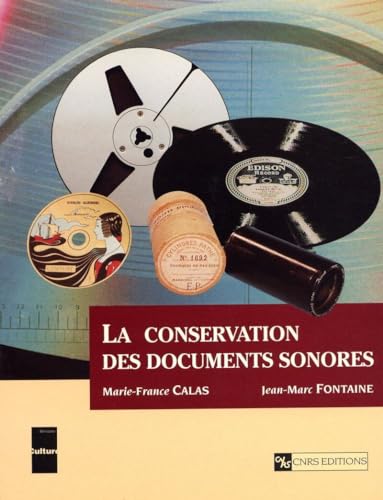9782271053183: La conservation des documents sonores