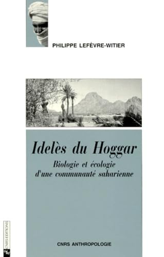 9782271053220: IDELES DU HOGGAR. Biologie et cologie d'une communaut saharienne