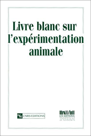 Beispielbild fr Livre blanc de l'exprimentation animale zum Verkauf von Ammareal